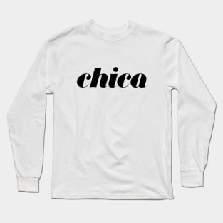 Chica Long Sleeve T-Shirt